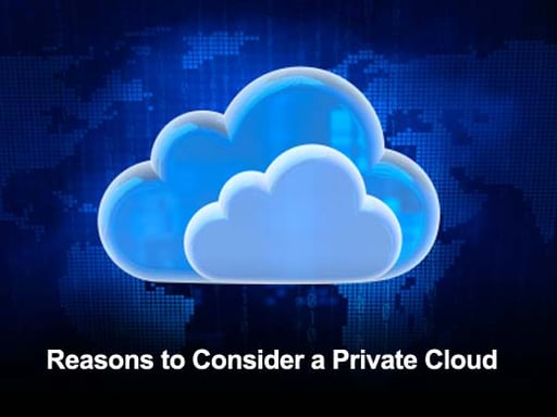 Ten Reasons to Go with a Private Cloud