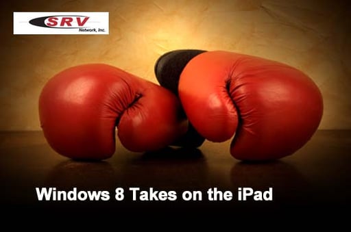 Six Reasons Windows 8 Could Be a Threat to the iPad