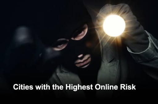 Top 10 ‘Riskiest’ Online Cities of 2012