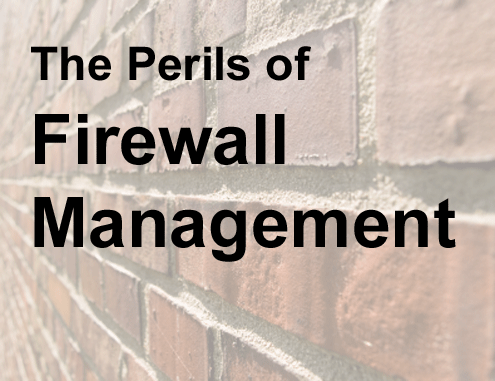 The Perils of Firewall Security